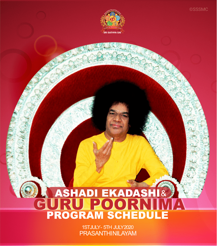 Ashadi Ekadashi & Guru Poornima Online Program Schedule on 1st July - 5th July 2020, at Prasanthi Nilayam